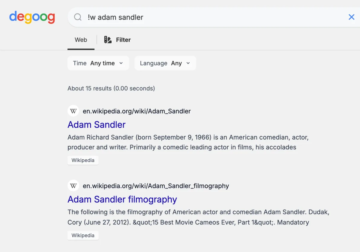 Results for !w adam sandler. Only a Web tab is shown. The results are the Adam Sandler, Adam Sandler filmography and Sadie Sandler Wikipedia articles, each tagged Wikipedia only.