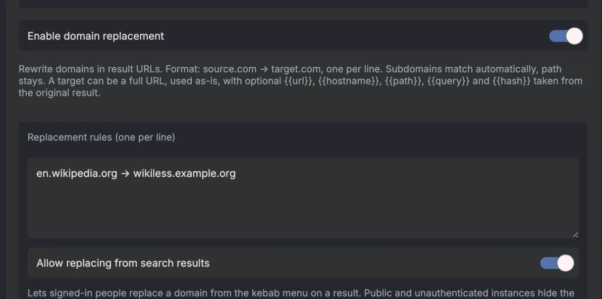 The domain replacement section. Enable domain replacement is switched on, the Replacement rules box holds the rule en.wikipedia.org to wikiless.example.org, and Allow replacing from search results is switched on.