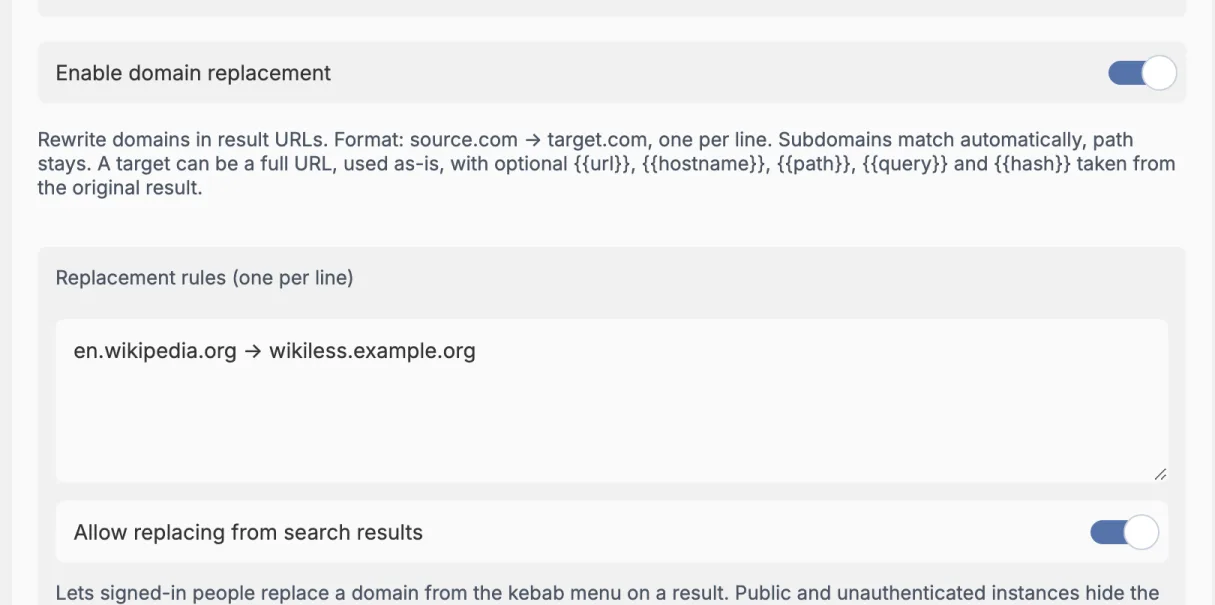 The domain replacement section. Enable domain replacement is switched on, the Replacement rules box holds the rule en.wikipedia.org to wikiless.example.org, and Allow replacing from search results is switched on.