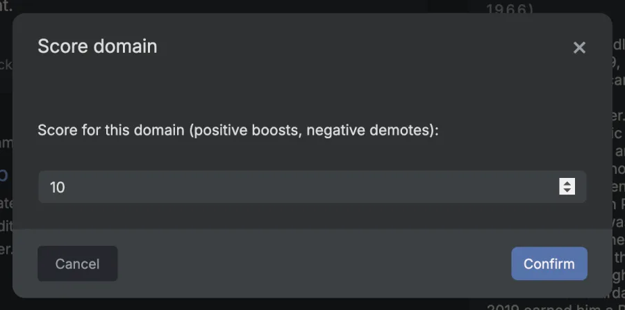 A dialog titled Score domain with the text Score for this domain (positive boosts, negative demotes) and the number 10 in the box, with Cancel and Confirm buttons.