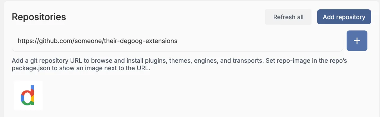 The Repositories box with a URL field under the Add repository button. The field contains https://github.com/someone/their-degoog-extensions and a blue plus button sits on its right.